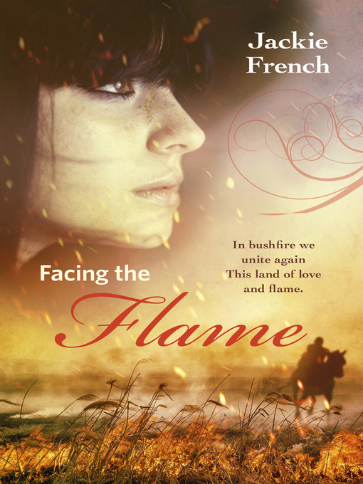 Title details for Facing the Flame (The Matilda Saga, #7) by Jackie French - Available